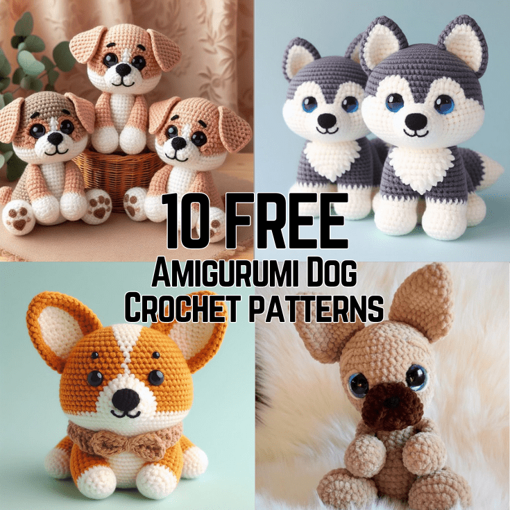 x10 Supercute Amigurumi Dog FREE Crochet Patterns!